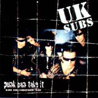 UK Subs : Punk Can Take It (Rare 79 - 82)